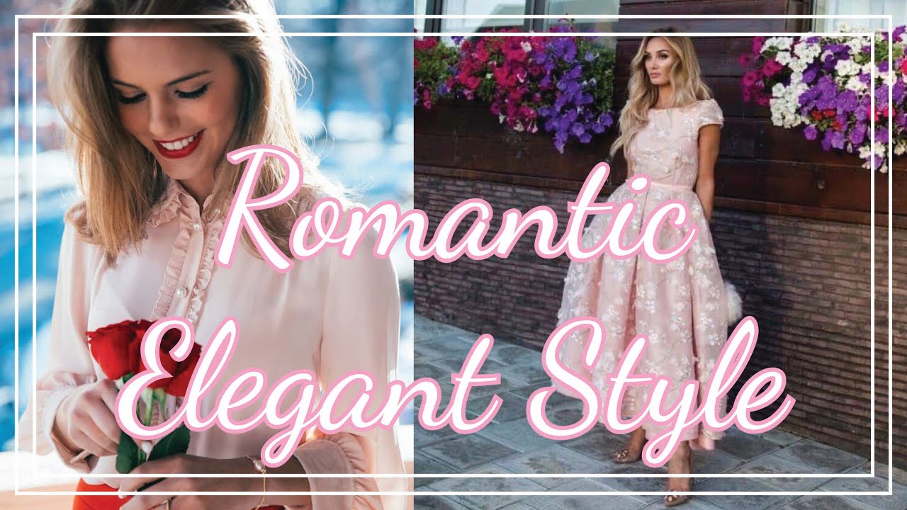 Romantic Elegant Style