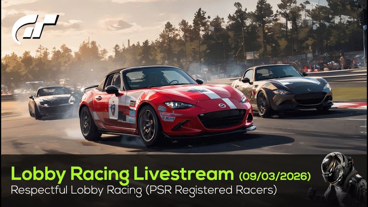 🟢 LIVE Gran Turismo 7 - Respectful Randomised PSR LobbyRaces - 09/03/2026