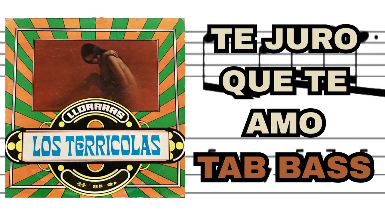 Te juro que te amo - Los Terrícolas | Tab bass + pista sin bajo