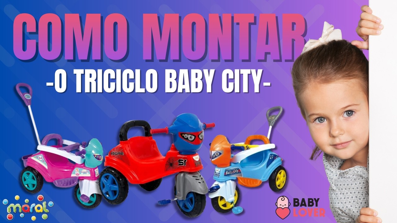 Instruções Montagem Triciclo Baby City