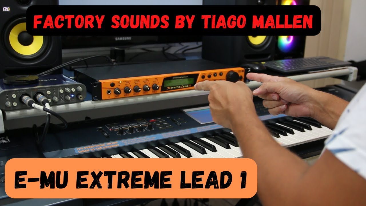 E-MU EXTREME LEAD 1 ( FACTORY SOUNDS) ANO : 2000  by TIAGO MALLEN #emusystem