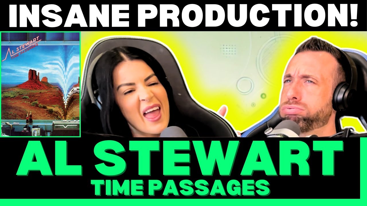 ALMOST 50 YEARS AGO BUT IT'S TIMELESS! First Time Hearing Al Stewart - Time Passages Reaction!