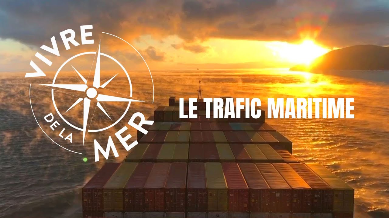 Vivre de la mer: Trafic maritime