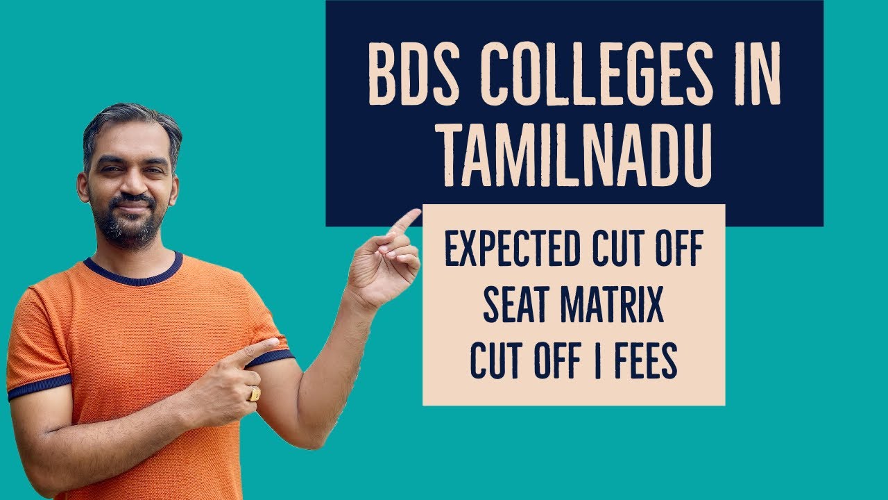 BDS colleges in Tamilnadu | seat matrix | Expected cut off 2021 | Fees