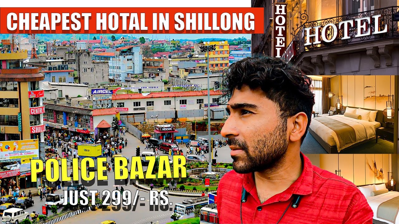 CHEAPEST ROOM IN SHILLONG || NEAR POLICE BAZAR SHILLONG CHEAP HOTAL || BUDGET HOTAL IN SHILLONG