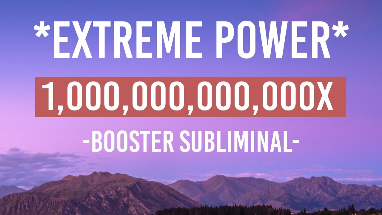 EXTREME BOOSTER *1,000,000,000,000x* POWER!
