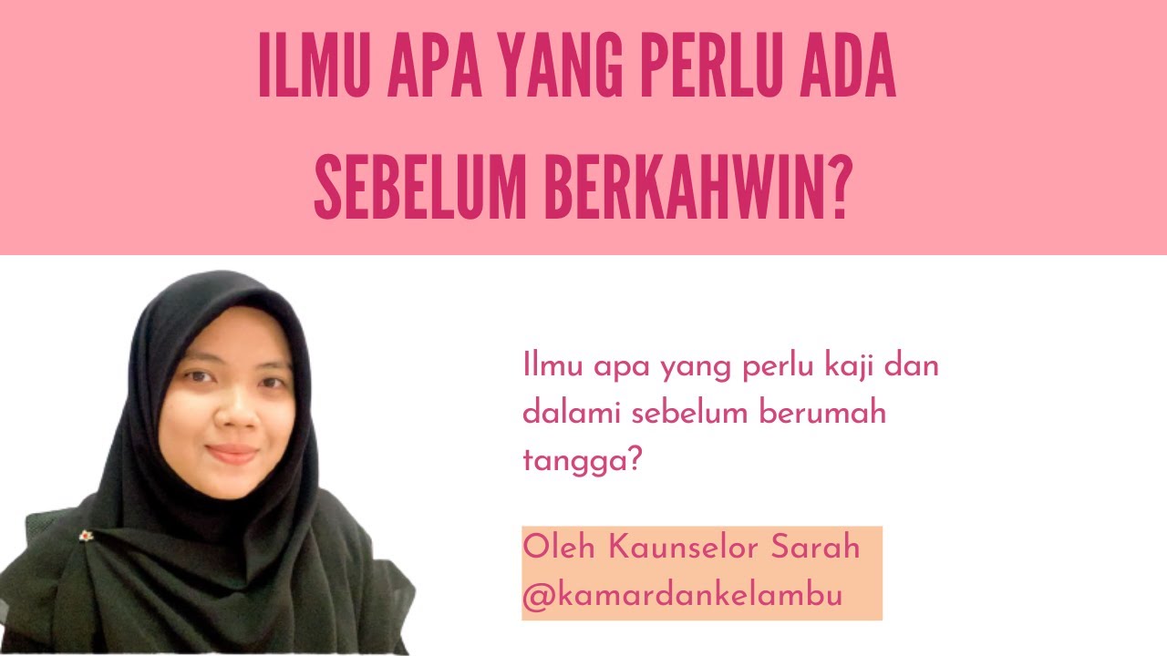#26 Ilmu apa yang perlu ada sebelum berkahwin?