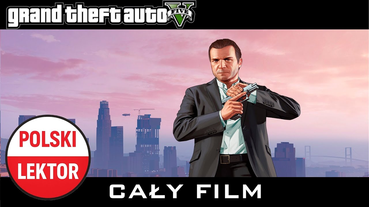 🇵🇱 GTA V (Cały Film z Polskim Lektorem)