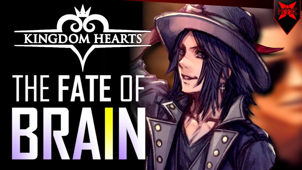 Fate of Brain | Kingdom Hearts Theory