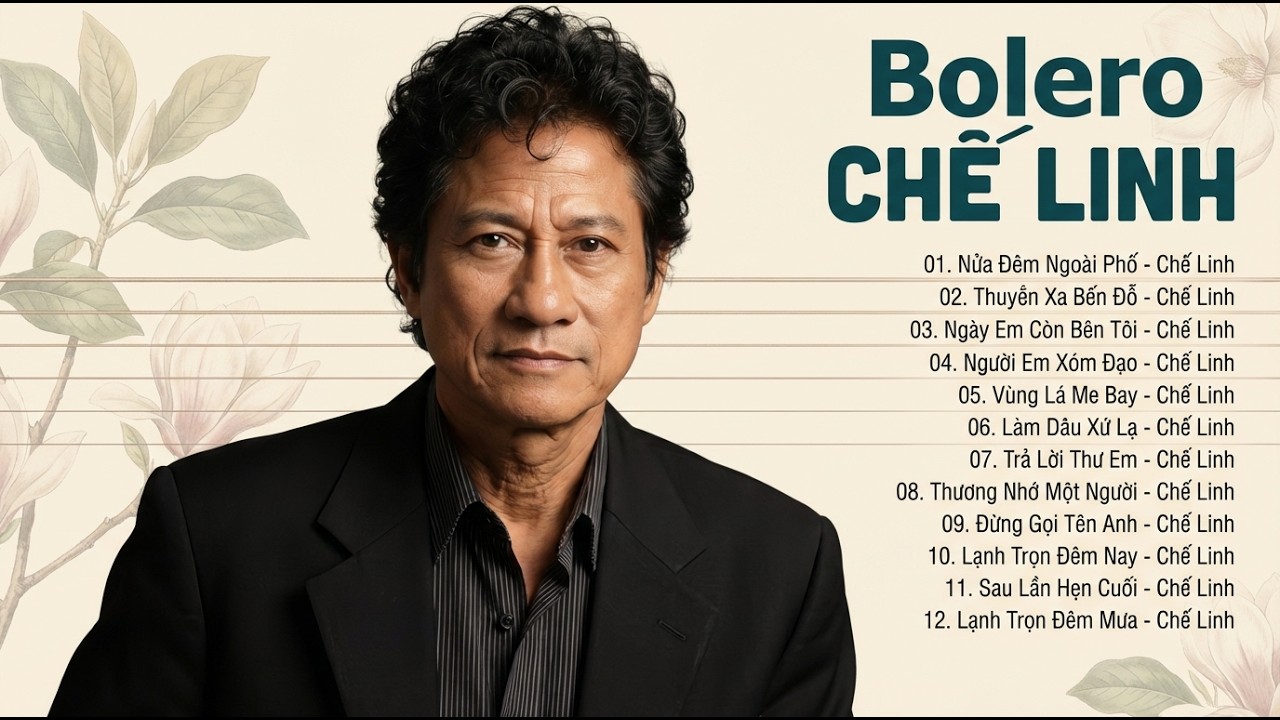 Bolero CHẾ LINH - Liên Khúc Nửa Đêm Ngoài Phố, Thuyền Xa Bến Đỗ