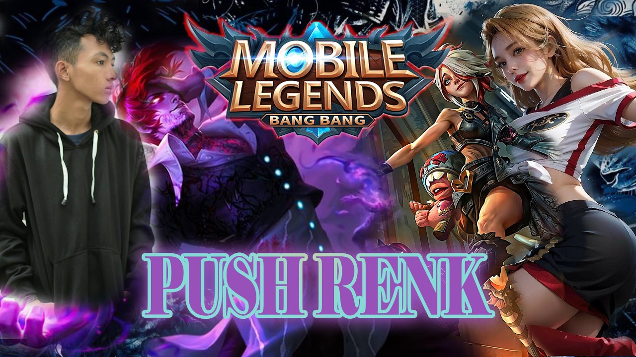MABAR MOBAIL LEGEND BANG BANG | PUSH RENK