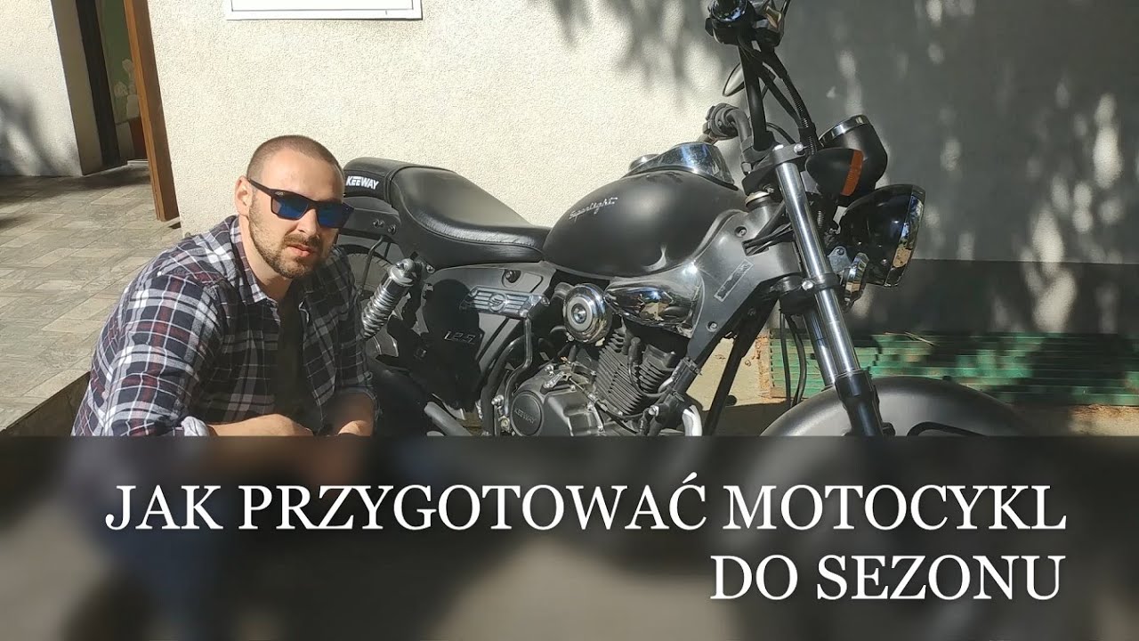 PRZYGOTOWANIE MOTOCYKLA DO SEZONU I KEEWAY SUPERLIGHT