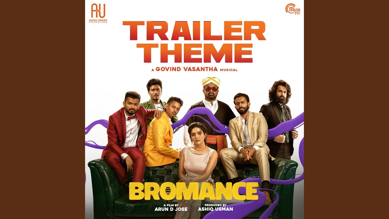 Bromance Trailer Theme (From 