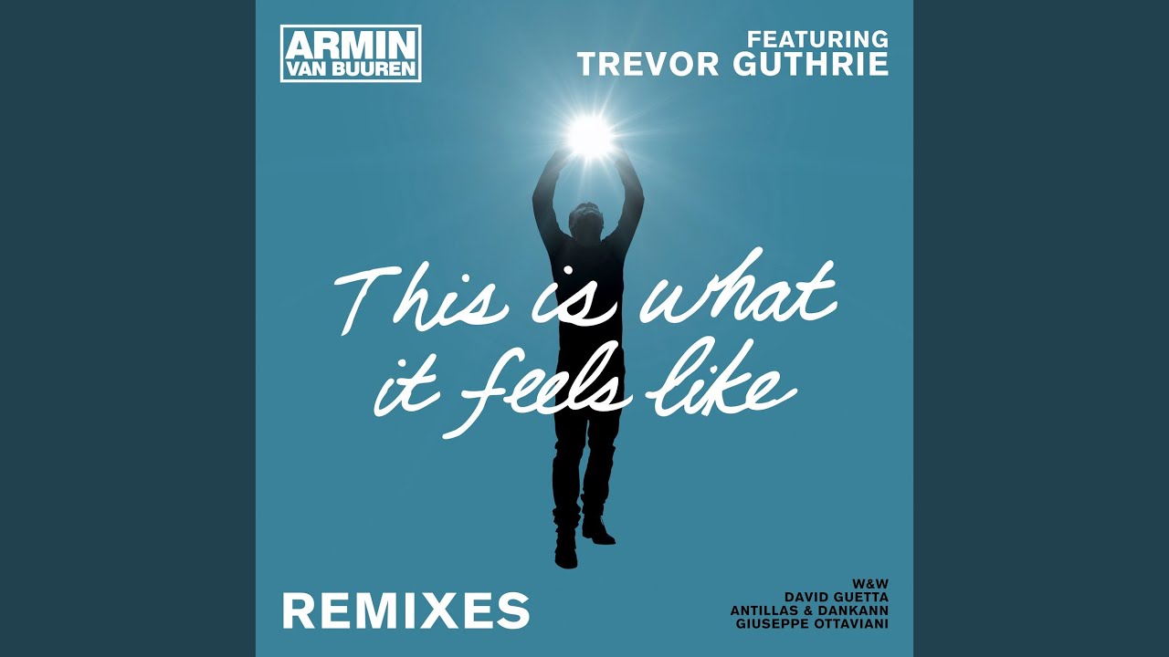This Is What It Feels Like (David Guetta Remix)