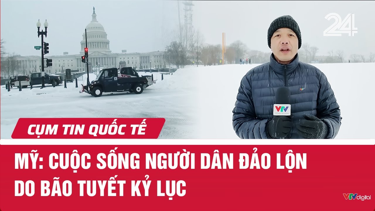 Mỹ: Cuộc sống người dân đảo lộn do bão tuyết kỷ lục | Cụm tin quốc tế | VTV24