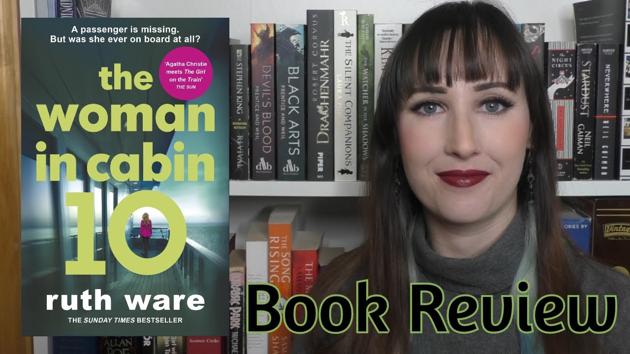 The Woman in Cabin 10 (Ruth Ware) - Book Review | The Bookworm