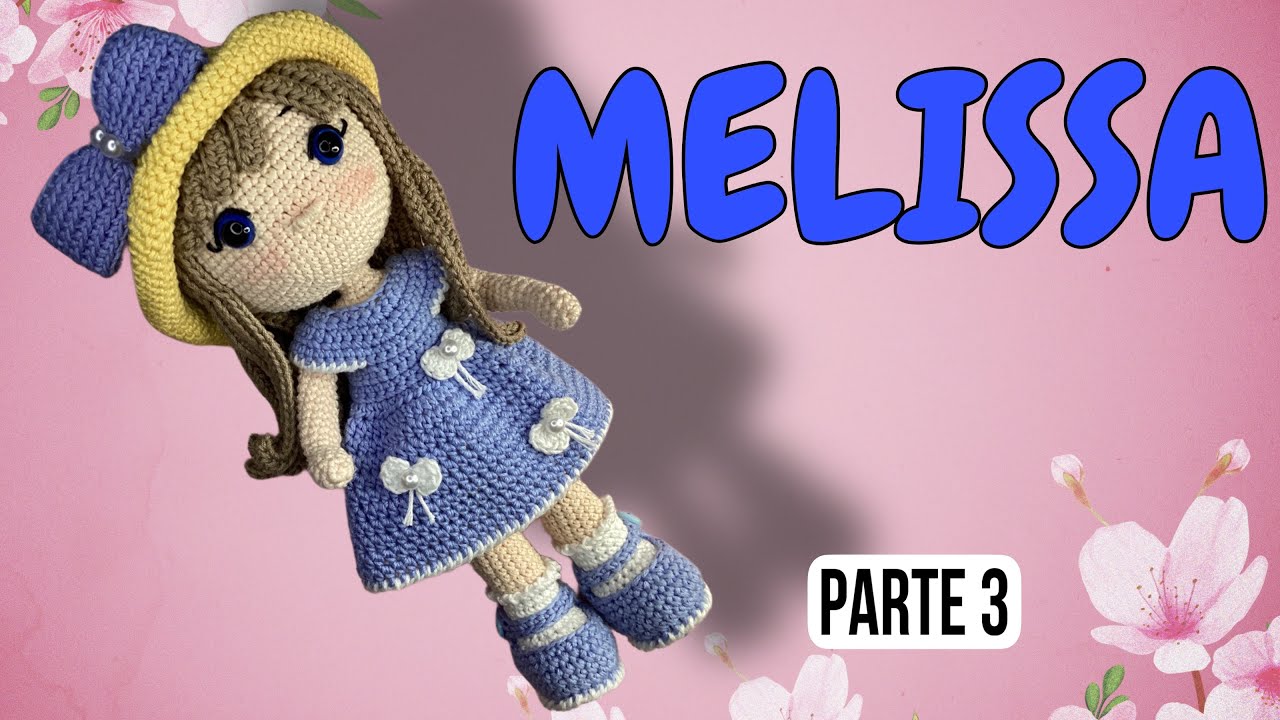 MU&Ntilde;ECA MELISSA AMIGURUMI 3/4 #mu&ntilde;ecaacrochet #tutorialmu&ntilde;eca #mu&ntilde;ecafacildehacer