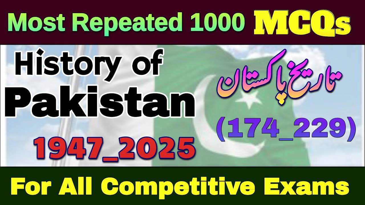 History Of Pakistan Most Repeated MCQs Part 4 | Top 1000 Pak Study 1947 To 2025 MCQs