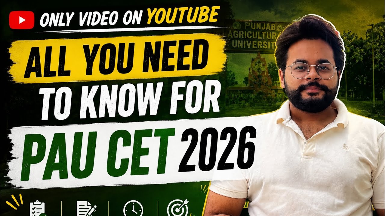 PAU CET 2026 Strategy, Syllabus & Preparation | Complete Roadmap