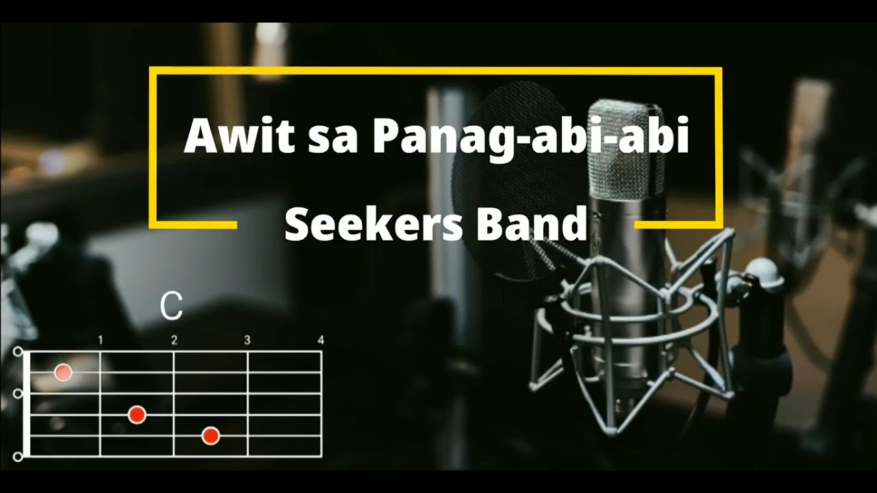 Awit sa panag abi-abi - Seekers Band | Lyrics and Chords