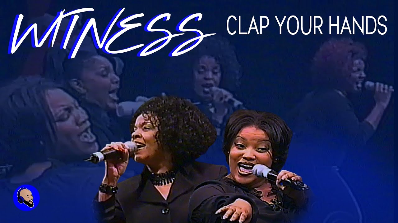 Witness feat Tasha Page Lockhart & Lou Ann Steward - Clap Your Hands LIVE | Millennium Center 2013