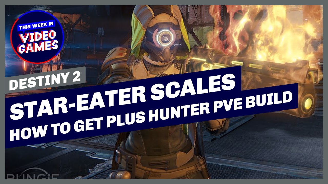 Destiny 2 - How to get Star-Eater Scales (Exotic Hunter Leg Armour) plus PVE Hunter Build
