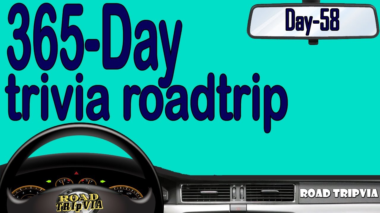 DAY 58 - 365-Day Trivia Road Trip - 21 Question Random Knowledge Quiz ( ROAD TRIpVIA- Episode 1077 )