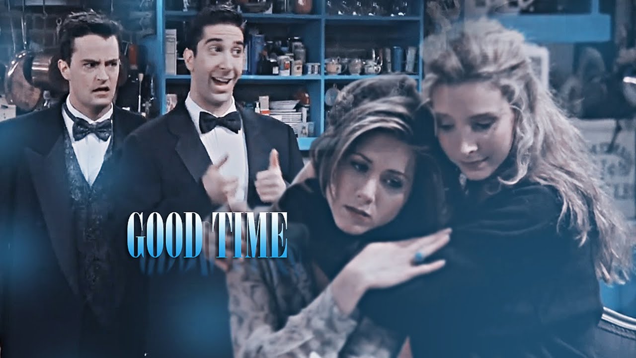 friends || good time