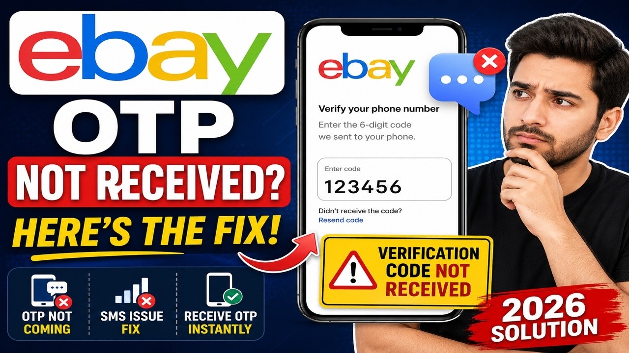 eBay Verification OTP Not Received? Fix SMS Code Problem Fast (2026)