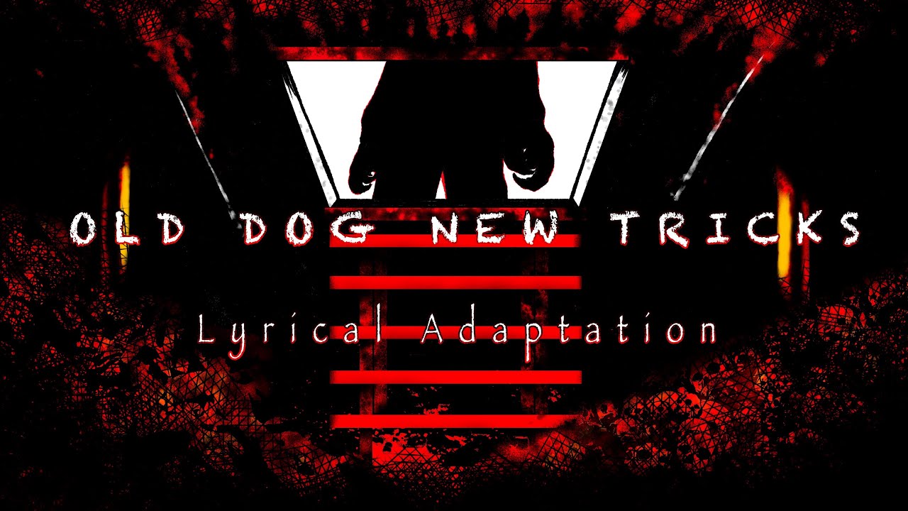 Old dog new tricks WITH LYRICS -Graveyard shift at Freddy’s lyrical cover