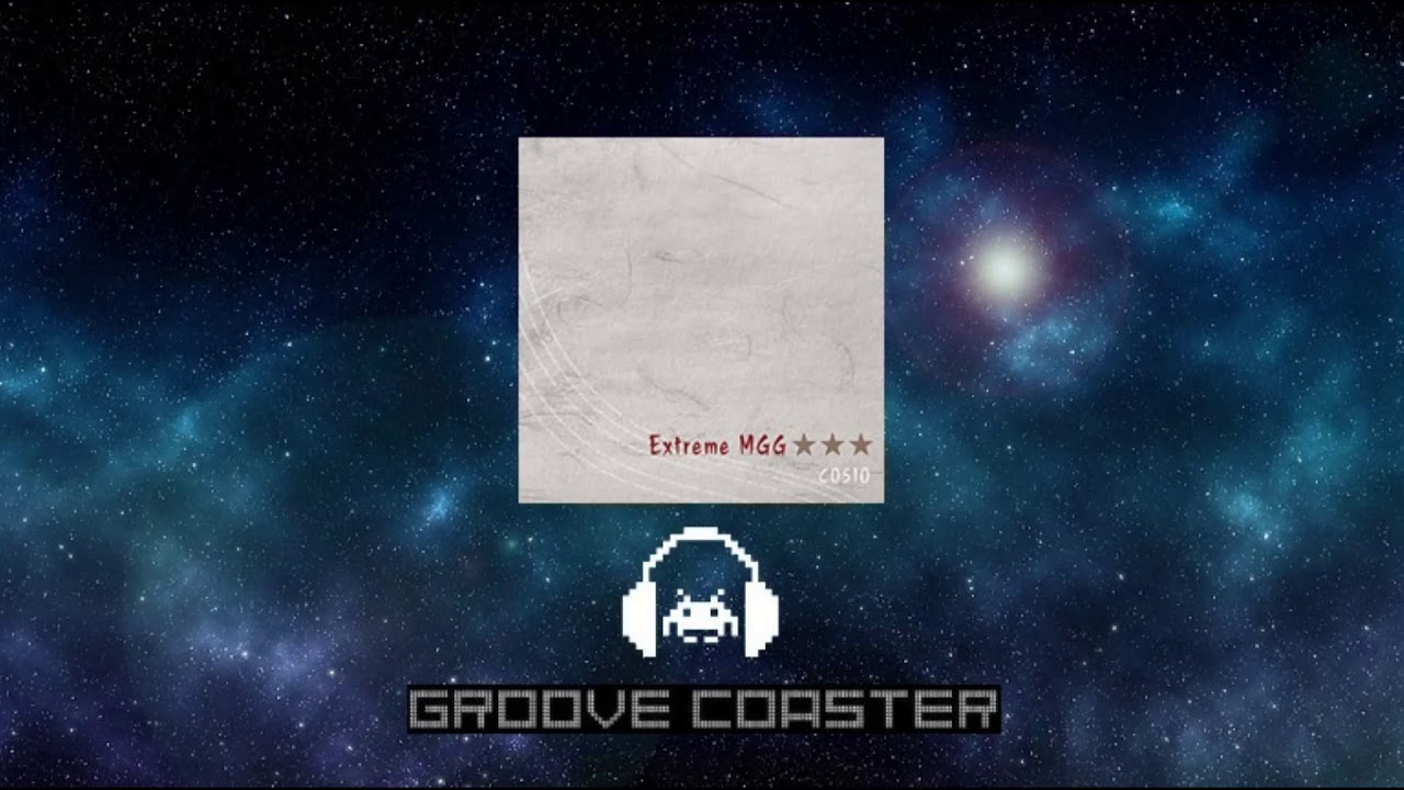 Extreme MGG★★★ 【Groove Coaster アレンジ】音源