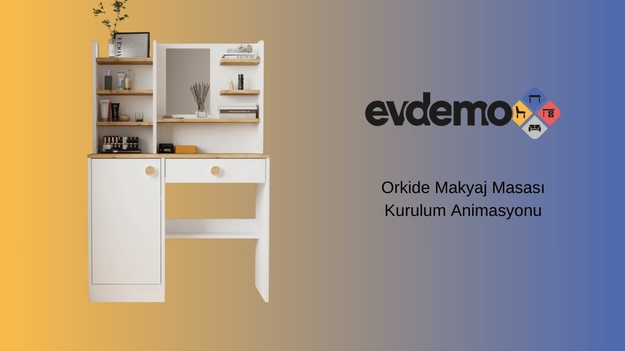 Orkide Makyaj Masası Kurulum Animasyonu