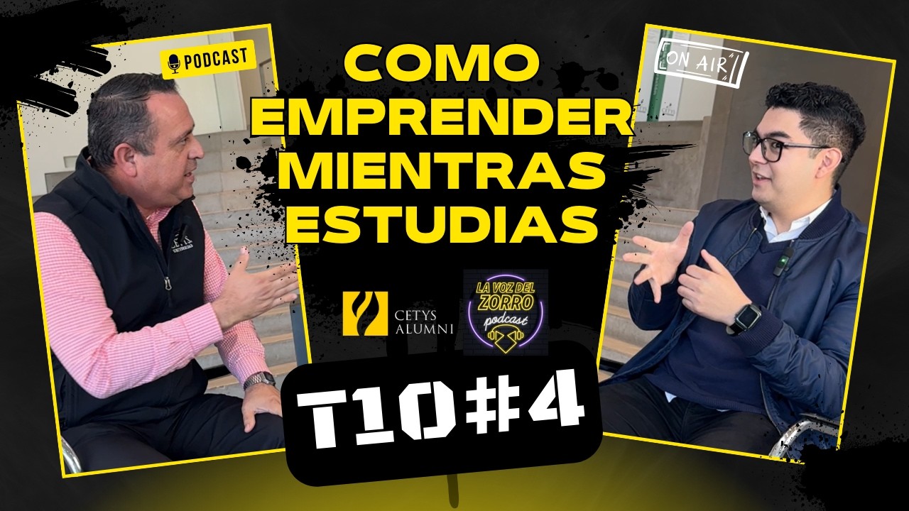 T10x04 Emprender mientras estudias: Cómo un estudiante logró tener dos negocios antes de graduarse