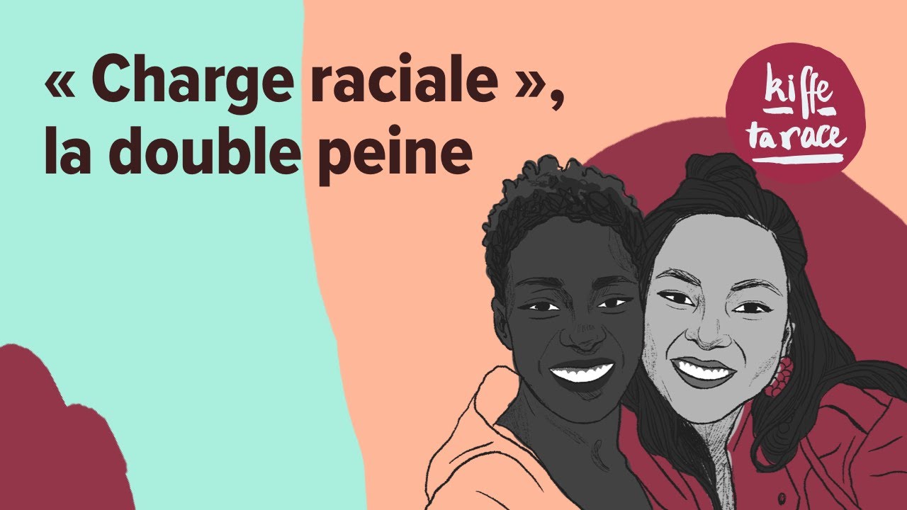 #78 - &laquo; Charge raciale &raquo;, la double peine