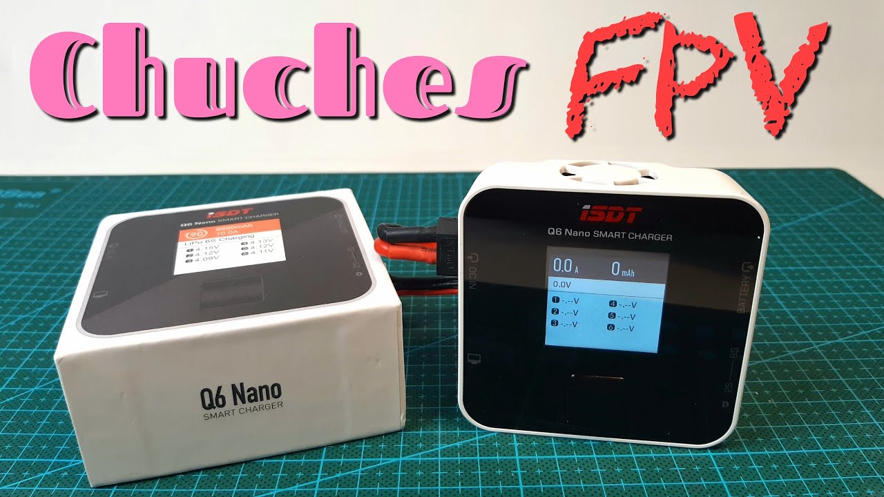 ISDT Q6 NANO: PEQUEÑO CARGADOR LIPO PREMIUM