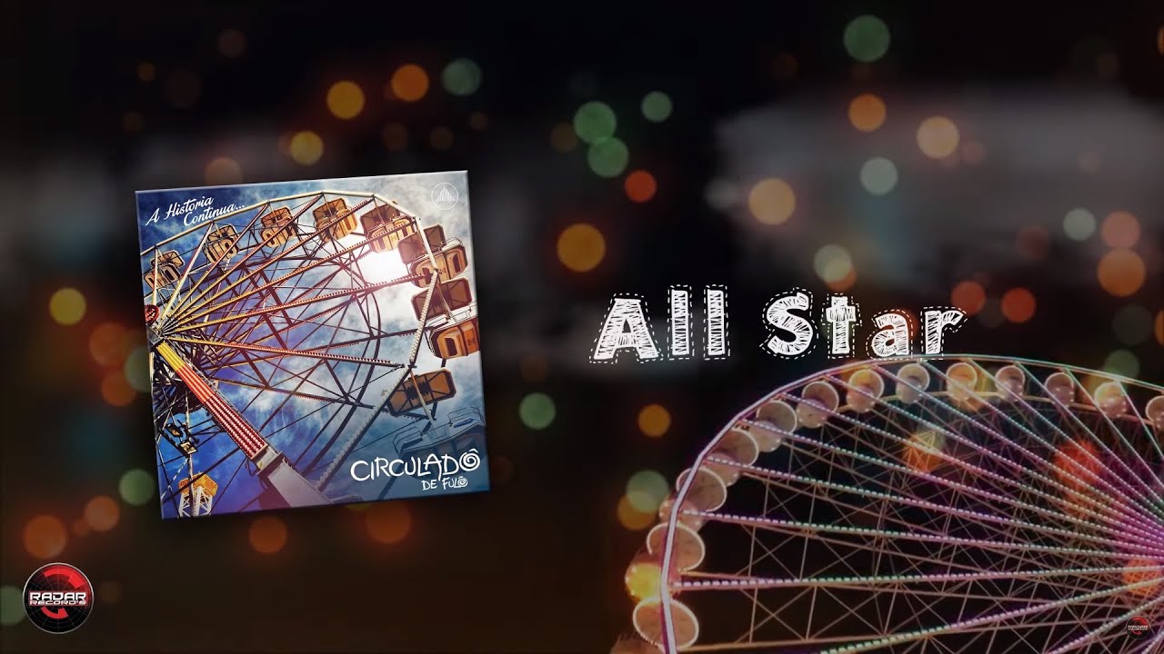 Circulad&ocirc; de Ful&ocirc; - All Star [&Aacute;lbum A Hist&oacute;ria Continua...]