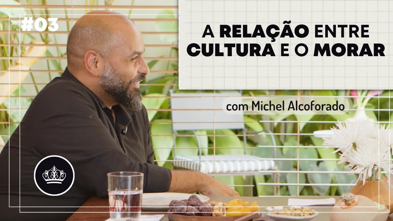 A relação entre cultura e o morar #EmCasa