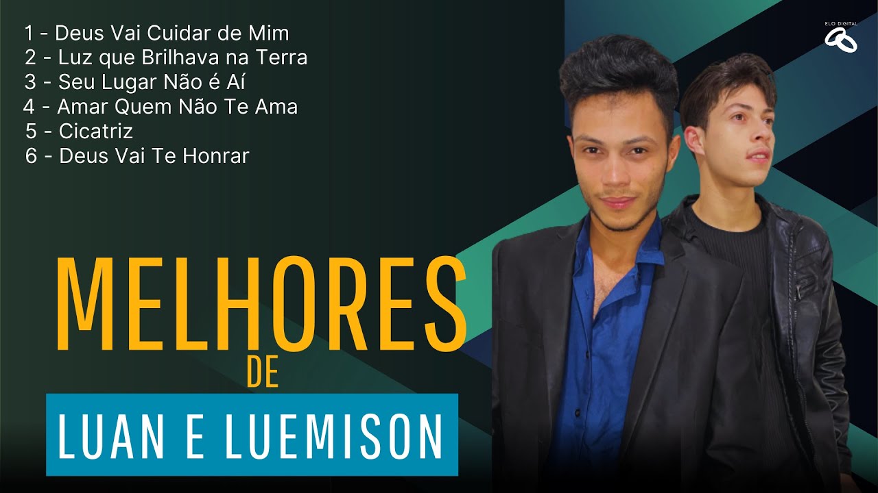 Luan e Luemison - Só as Melhores