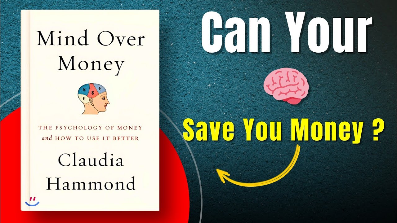Mind Over Money by Claudia Hammond | Why We Spend, Save, and Splurge