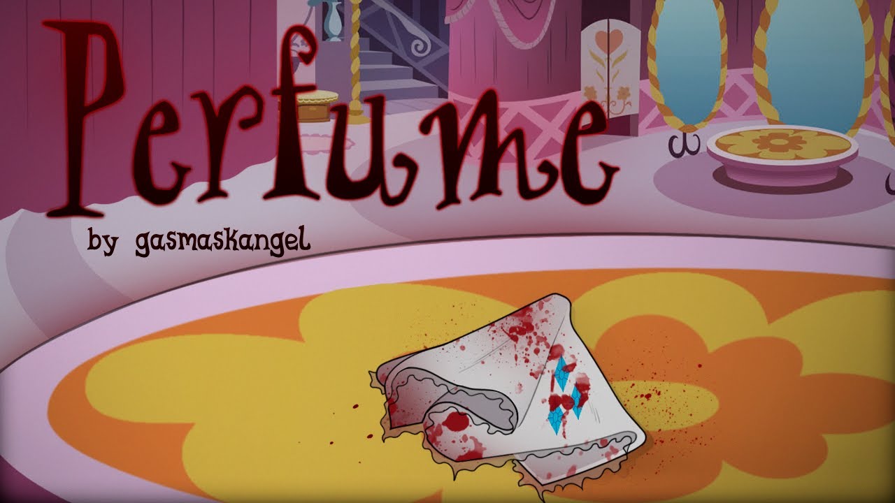 {Month of Macabre 2024} Perfume {MLP Fanfic Reading} {Grimdark}
