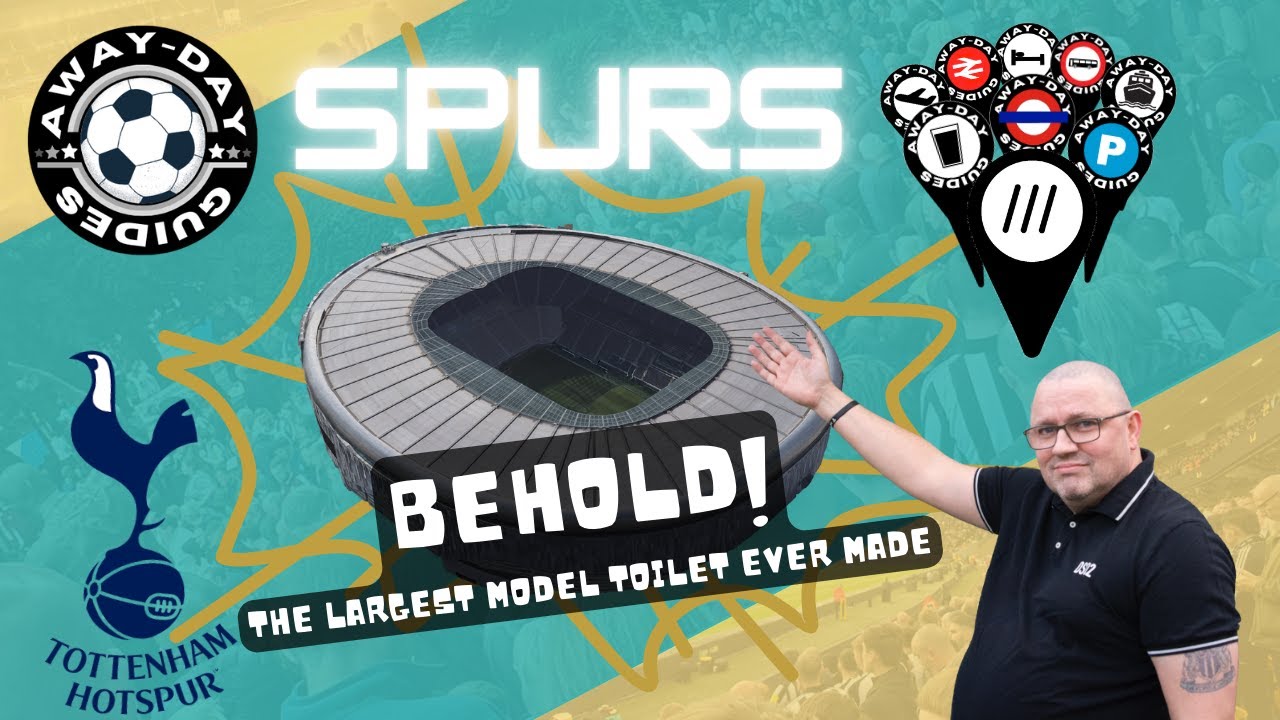 The Tottenham Hotspur 'toilet seat' Stadium - Awayday guide for travelling fans...
