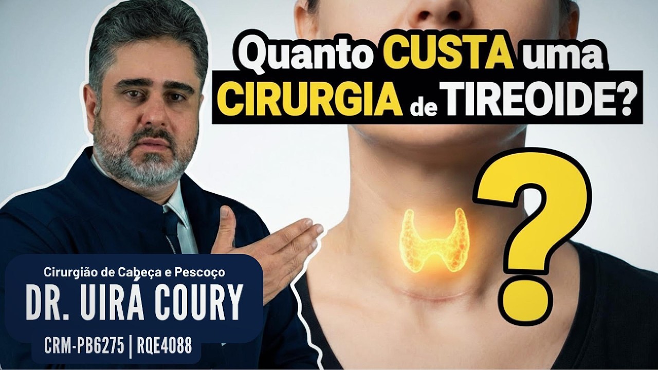💰 Quanto custa uma cirurgia de tireoide? Dr. Uira Coury explica: