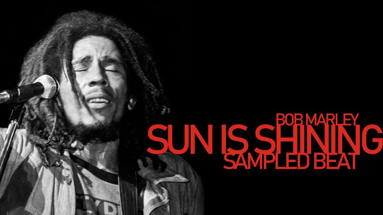 Sun Is Shining - Bob Marley (Sampled Hip-Hop Beat) *DOWNLOAD LINK*