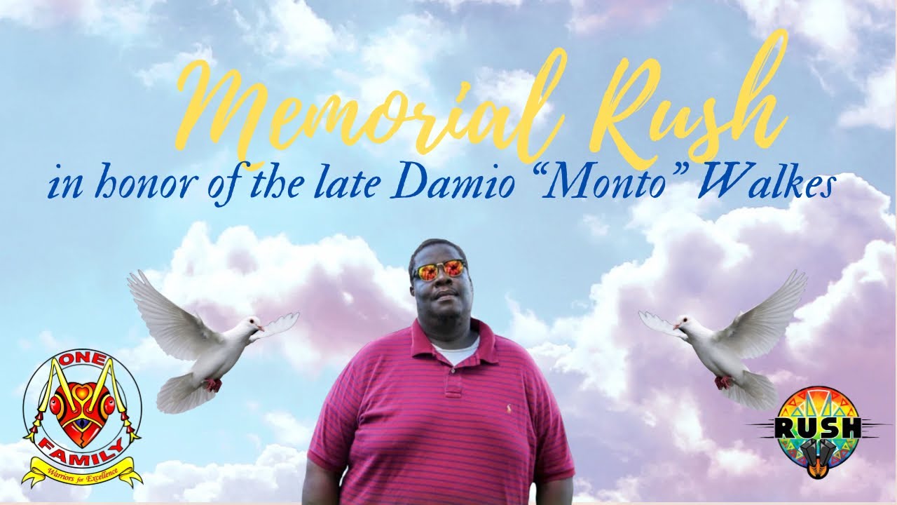 Memorial Rush for Damio “Monto” Walkes