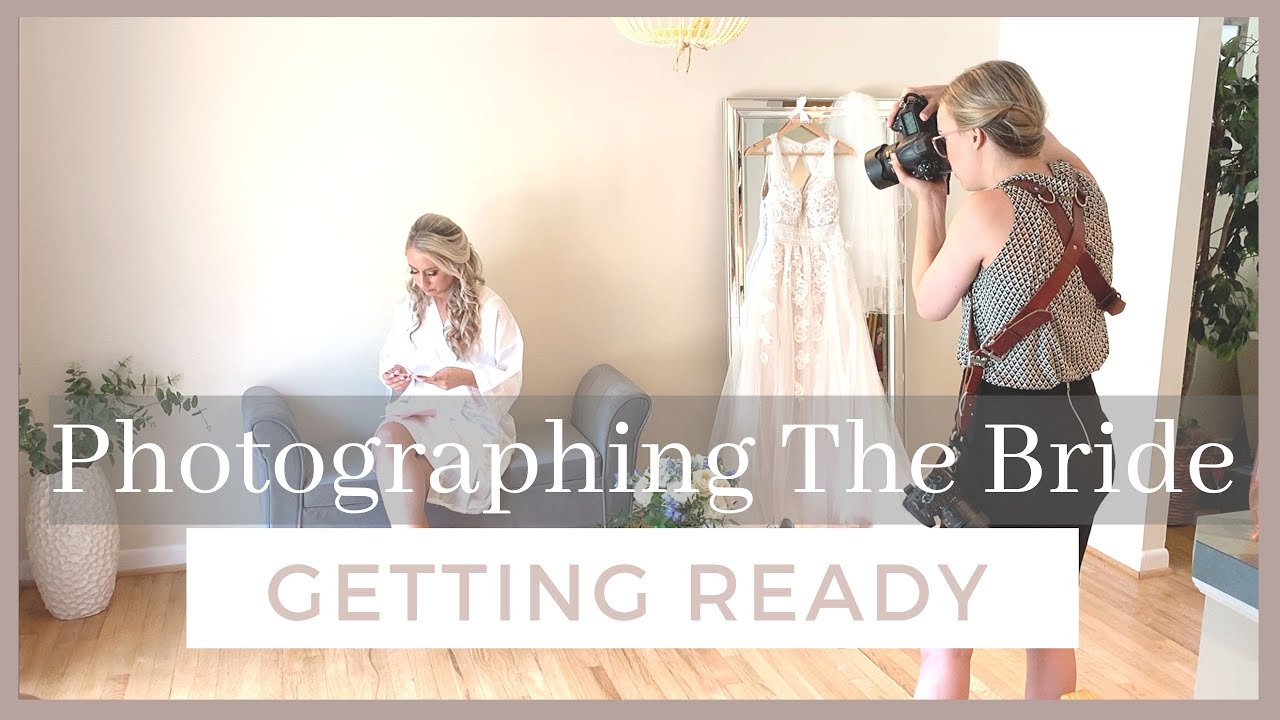 How to Photograph a Bride Getting Ready