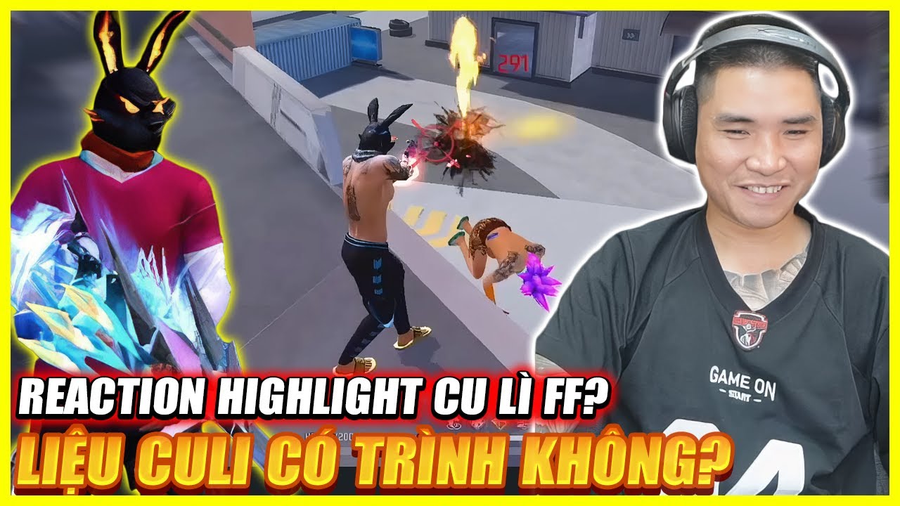 REACTION HILGIHT CU LI FF ? MỘT TRĂM PHẦN TRĂM FULL ĐỎ , LIỆU CULI CÓ TRÌNH KHÔNG ? CHẠM MẶT THỬ ?