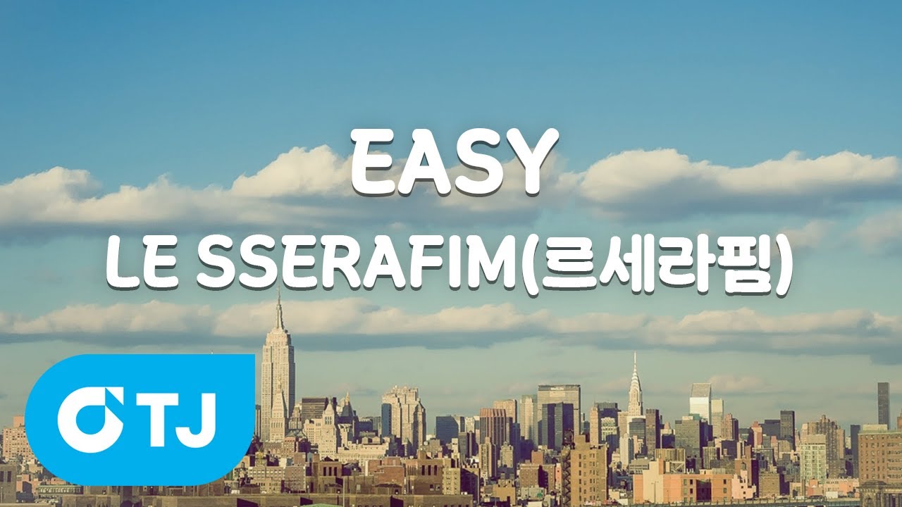 [TJ노래방] EASY - LE SSERAFIM(르세라핌) / TJ Karaoke