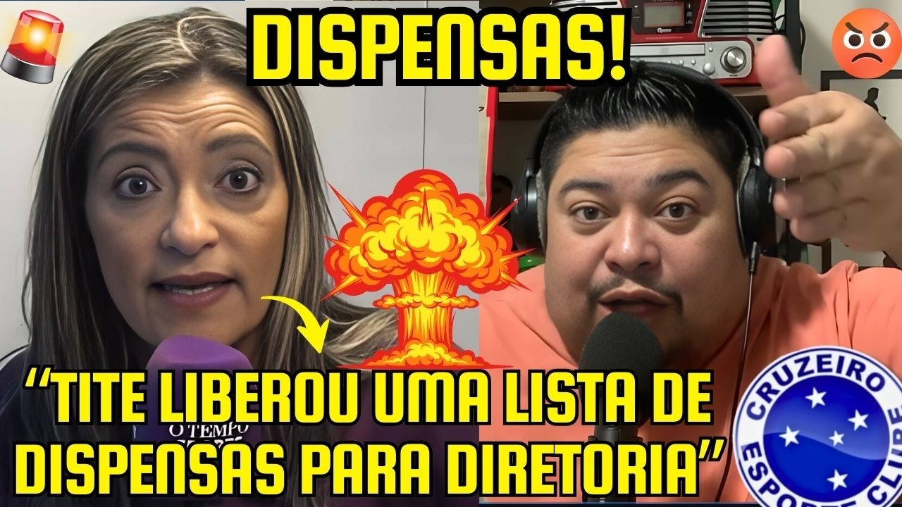 “TITE LIBEROU LISTA DE DISPENSAS” — LIMPA PESADA NO ELENCO DO CRUZEIRO! | JORNALISTAS DEBATEM SAÍDAS