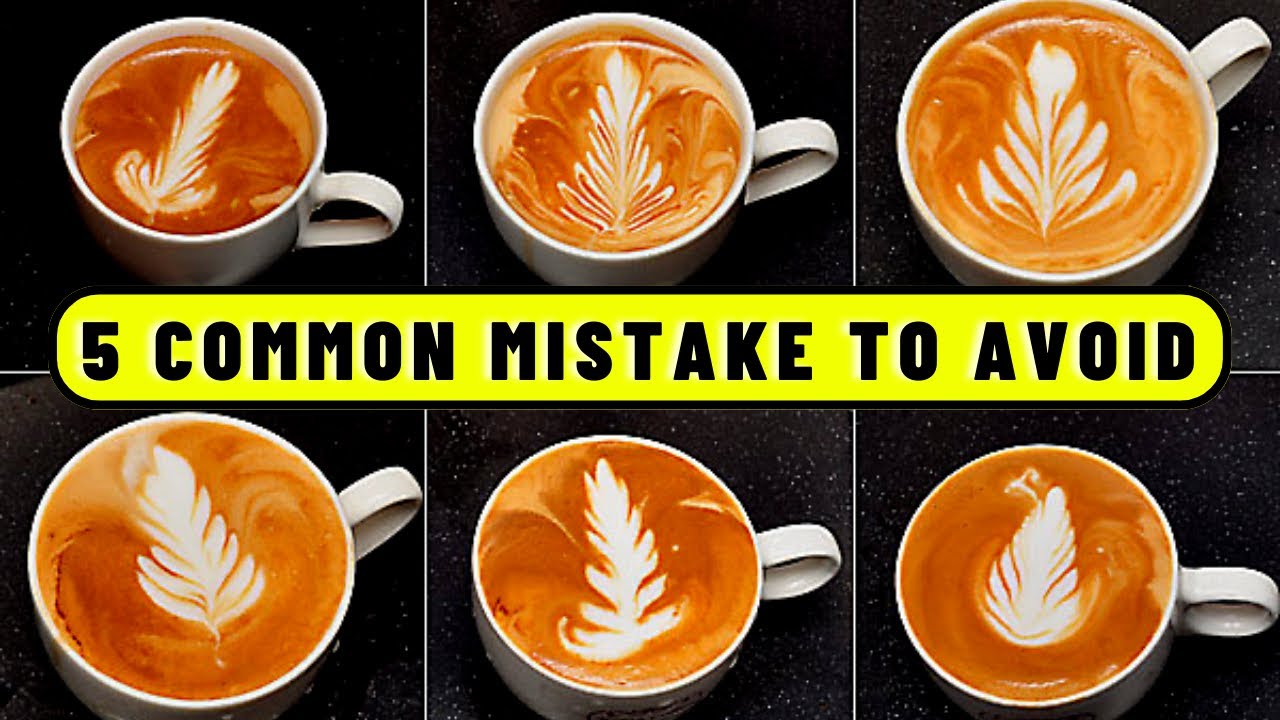 MOST Common Latte Art Mistakes : Fix these 5 mistakes to make a perfect latte art