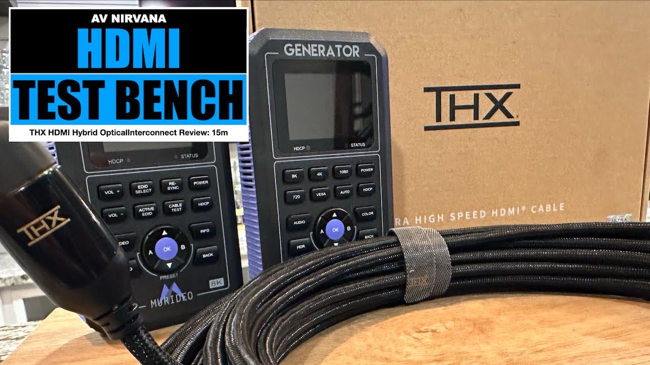 HDMI TEST BENCH: Full Review of THX's Interconnect Hybrid Optical Ultra High Speed HDMI 15m Cable
